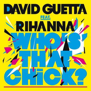 Who's That Chick ? (feat. Rihanna) - Afrojack Remix