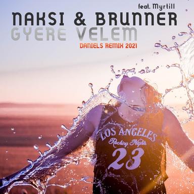 Gyere Velem - Daniels Remix 2021 Radio Edit