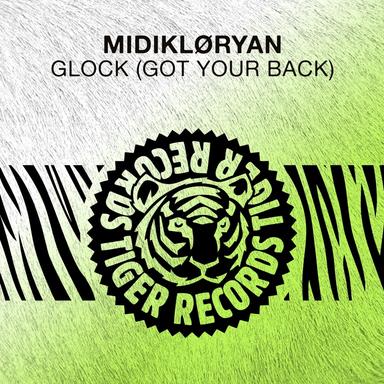Glock (Got Your Back) - Extended Mix
