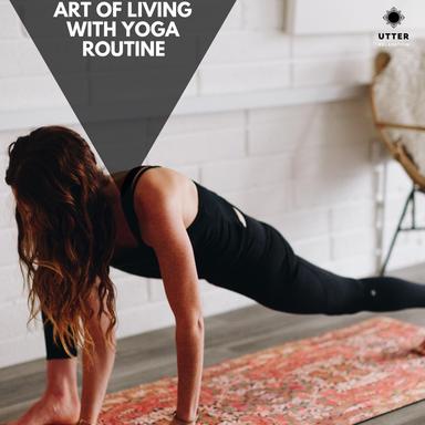 Art of Living with Yoga Routine