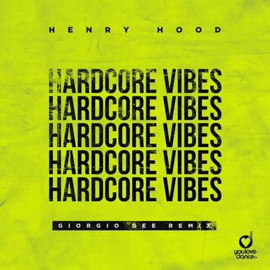 Hardcore Vibes - Giorgio Gee Remix