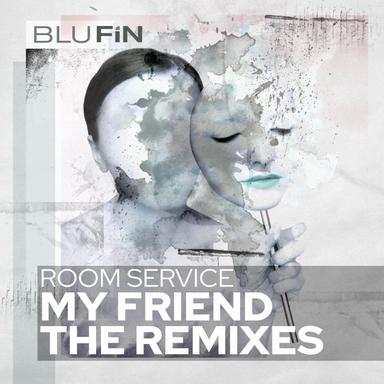 My Friend - Bait & Switch Remix