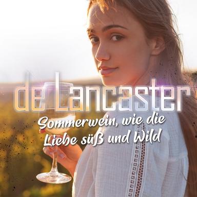 Sommerwein, wie die Liebe süß und wild
