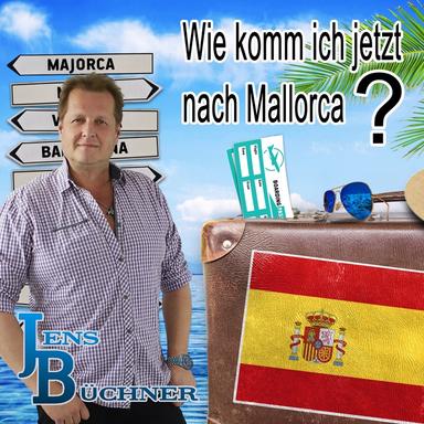 Wie komm ich jetzt nach Mallorca?