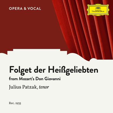 Mozart: Don Giovanni, K. 527, Folget der Heißgeliebten (Sung in German)