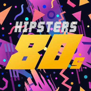 Hipsters 80s