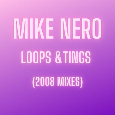Loops & Tings - 2008 Mix
