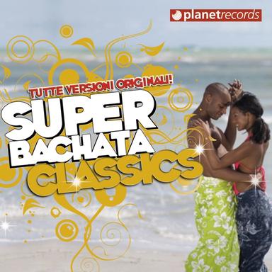 Super Bachata Classics