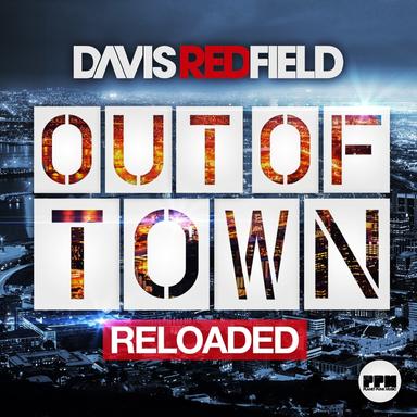 Out of Town - Reloaded