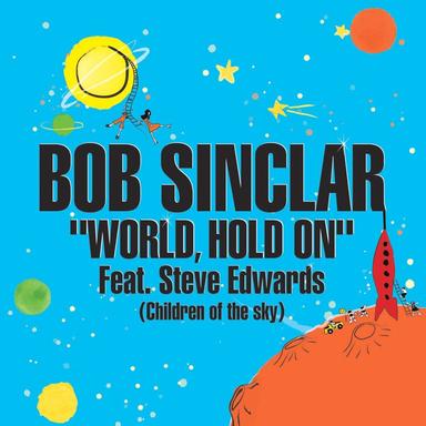 World, Hold On (Children Of The Sky) - Club Mix