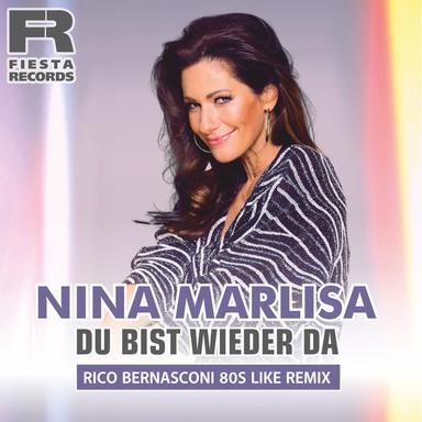 Du bist wieder da (Rico Bernasconi 80s Like Remix)