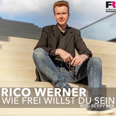 Wie frei willst Du sein - Rod Berry Mix
