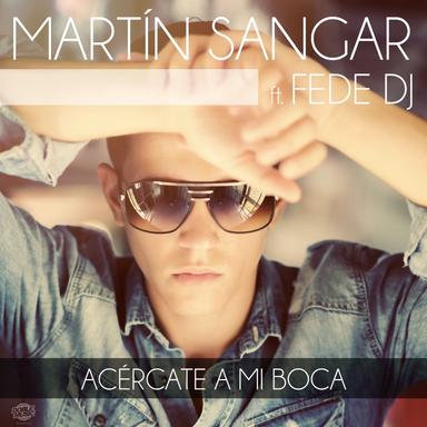 Acércate a mi boca (feat. Fede DJ) - Radio Edit