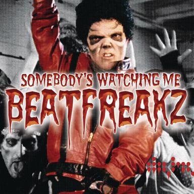 Sombody's Watching Me