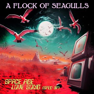 Space Age Love Song - Re-Recorded