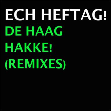 De Haag Hakke! - Lenny & Ralphie Dee Remix