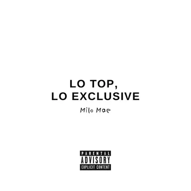 LO TOP, LO EXCLUSIVE