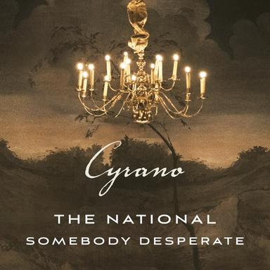 Somebody Desperate - From ''Cyrano'' Soundtrack