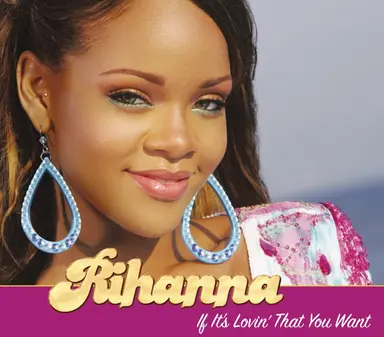 If It's Lovin' That You Want