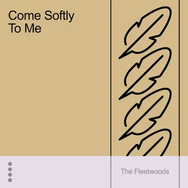 Come Softly to Me