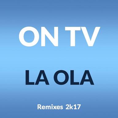 La Ola - Radio Edit 2k17