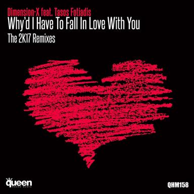 Why'd I Have to Fall in Love With You - Chris Brogan Remix
