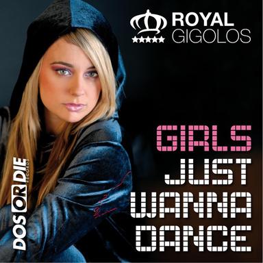 Girls Just Wanna Dance - Radio Edit