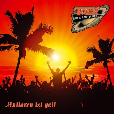 Mallorca ist geil