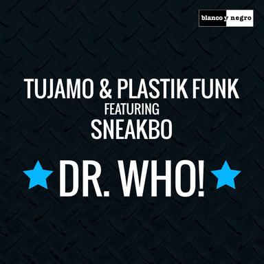 Dr. Who! (feat. Sneakbo)