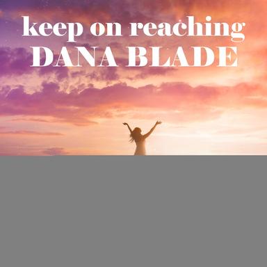 Keep on Reaching - Single Mix