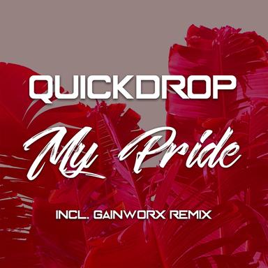 My Pride - Gainworx Remix