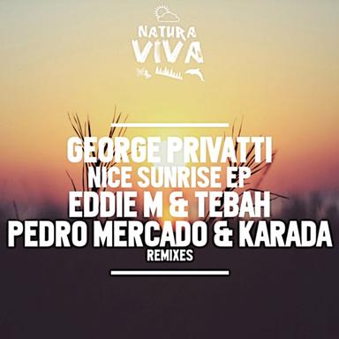 Nice Sunrise - Eddie M & Tebah Remix