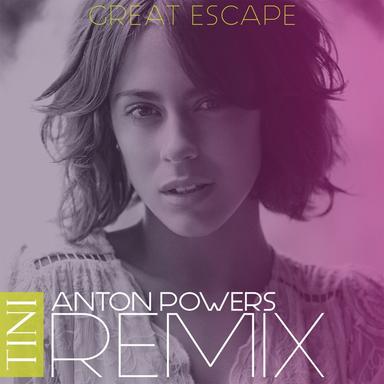 Great Escape - Anton Powers Remix