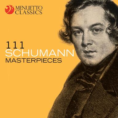 111 Schumann Masterpieces