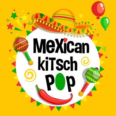 Mexican Kitsch Pop