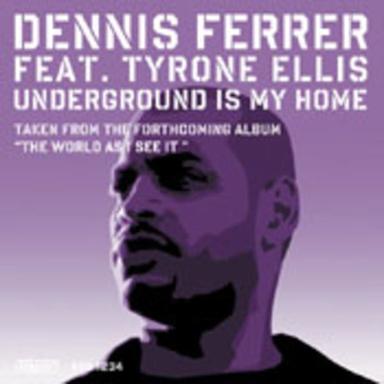 Underground Is My Home - Main Mix