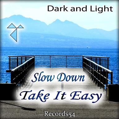 Slow Down Take It Easy - Lounge Version