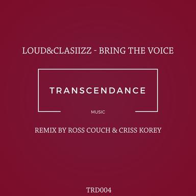 Bring The Voice - Ross Couch Remix