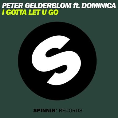 I Gotta Let U Go (feat. Dominica) - Mikael Weermets Remix