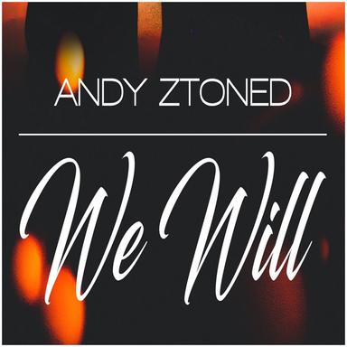 We Will - Sunny Cookie a.k.a. Andre K Remix
