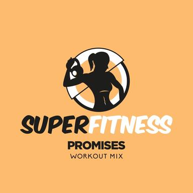 Promises - Workout Mix Edit 132 bpm