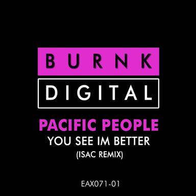 You See Im Better - Isac Remix