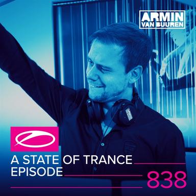 A State of Trance Episode 838