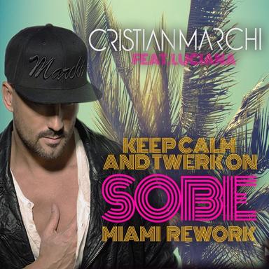 Keep Calm & Twerk On - SoBe Miami Rework