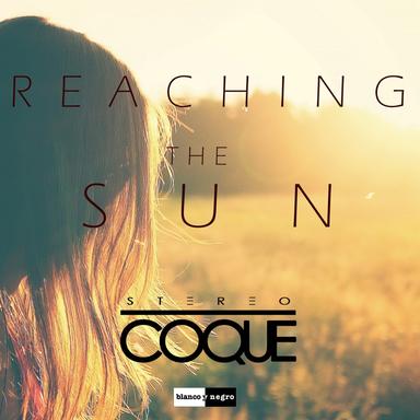 Reaching the Sun - Radio Edit