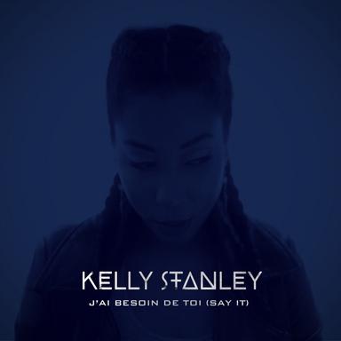 J'ai besoin de toi - Say It