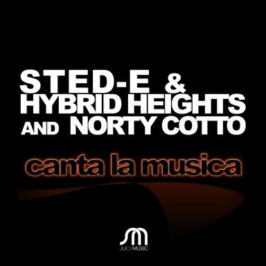 Canta La Musica (Sted-E & Hybrid Heights Mix)