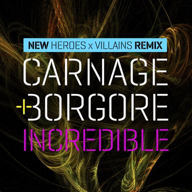 Incredible - Heroes X Villains Remix