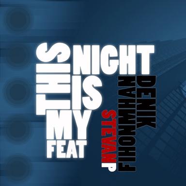 This Is My Night - Original Club Edit