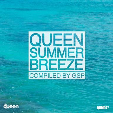Queen Summer Breeze (Compiled By GSP)